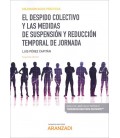 DESPIDO COLECTIVO Y LAS MEDIDAS DE SUSPENSION Y REDUCCION TEMPORAL