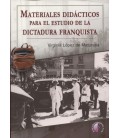 MATERIALES DIDACTICOS PARA EL ESTUDIO DE LA DICTADURA FRANQUISTA