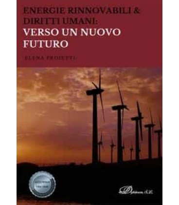 ENERGIE RINNOVABILI & DIRITTI UMANI: VERSO UN NUOVO FUTURO