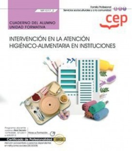 CUADERNO DEL ALUMNO INTERVENCION EN LA ATENCION HIGIENICO ALIMENTARIA