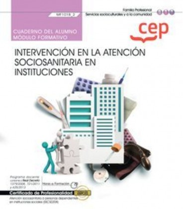 CUADERNO DEL ALUMNO INTERVENCION EN LA ATENCION SOCIOSANITARIA