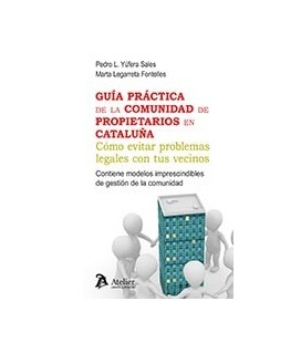 GUIA PRACTICA DE LA COMUNIDAD DE PROPIETARIOS EN CATALUÑA