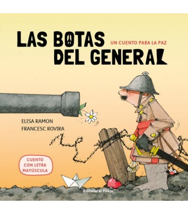 UN CUENTO PARA LA PAZ LAS BOTAS DEL GENERAL