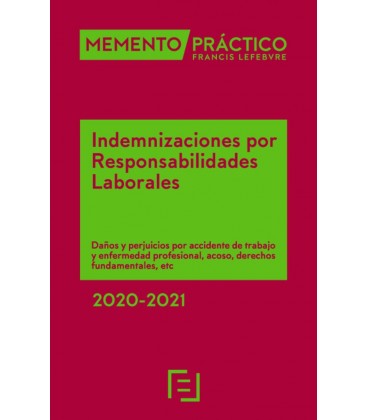 MEMENTO PRACTICO INDEMNIZACIONES RESPONSABILIDADES LABORALES 2020 2021