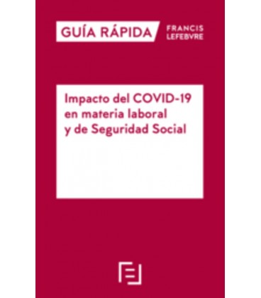 IMPACTO DEL COVID-19 EN MATERIA LABORAL Y DE SEGURIDAD SOCIAL
