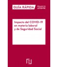 IMPACTO DEL COVID-19 EN MATERIA LABORAL Y DE SEGURIDAD SOCIAL