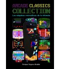ARCADE CLASSICS COLLECTION LAS MAQUINAS RECREATIVAS DE TU INFANCIA