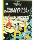 TINTIN HEM CAMINAT DAMUNT LA LLUNA (CATALAN)