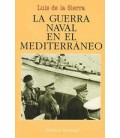 GUERRA NAVAL EN EL MEDITERRANEO (1940 1943)