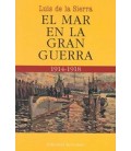MAR EN LA GRAN GUERRA 1914 a 1918