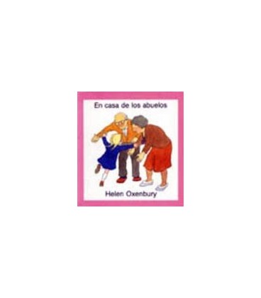 EN CASA DE LOS ABUELOS (COLECCION MIS PRIMEROS LIBROS DE IMAGENES )