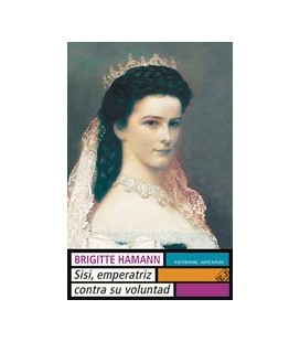 SISI EMPERATRIZ CONTRA SU VOLUNTAD