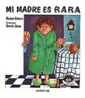 MI MADRE ES RARA