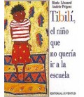 TIBILI EL NIÑO QUE NO QUERIA IR A LA ESC
