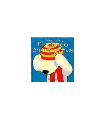 MUNDO EN IMAGENES GASPAR Y LOLA