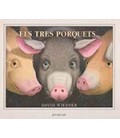 ELS TRES PORQUETS (CATALAN)