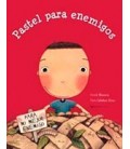 PASTEL PARA ENEMIGOS