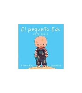 PEQUEÑO EDU ESTA SUCIO