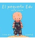 PEQUEÑO EDU ESTA SUCIO