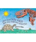 HAY ALGO MAS VIEJO QUE UNA TORTUGA
