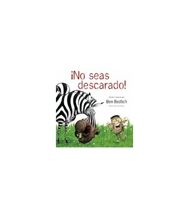 NO SEAS DESCARADO