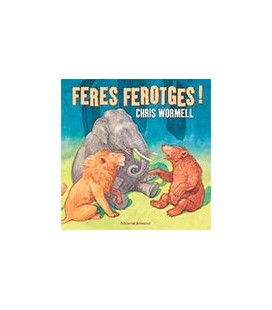FERES FEROTGES (CATALAN)