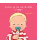 L EDU JA NO NECESSITA EL XUMET