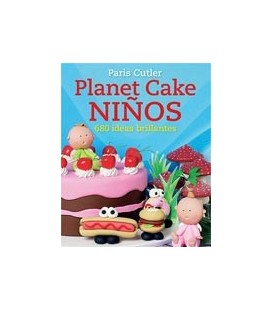 PLANET CAKE NIÑOS (680 IDEAS BRILLANTES)