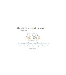 UN POCO DE MAL HUMOR