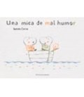 UNA MICA DE MAL HUMOR
