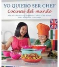 YO QUIERO SER CHEF COCINAS DEL MUNDO