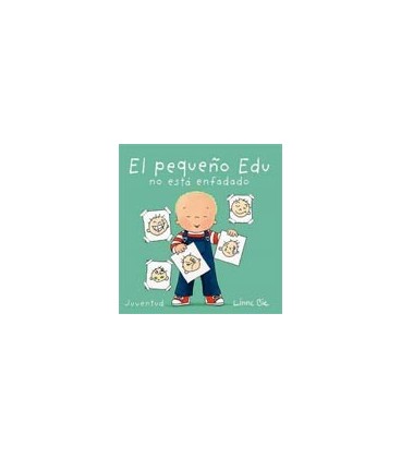 PEQUEÑO EDU NO ESTA ENFADADO