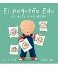 PEQUEÑO EDU NO ESTA ENFADADO