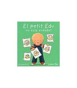 PETIT EDU NO ESTA ENFADAT (CATALAN)