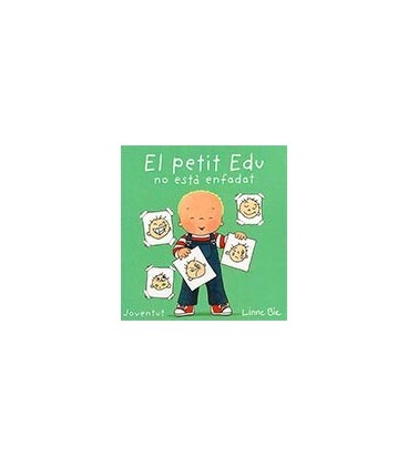 PETIT EDU NO ESTA ENFADAT (CATALAN)