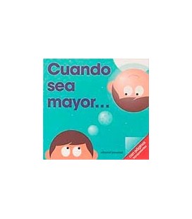 CUANDO SEA MAYOR
