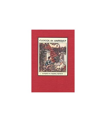 CUENTOS DE ANDERSEN (ILUSTRADO POR ARTHUR RACKHAM)