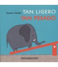 TAN LIGERO TAN PESADO