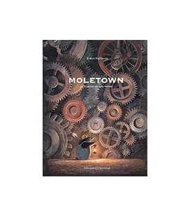 MOLETOWN LA CIUDAD DE LOS TOPOS