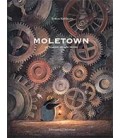 MOLETOWN LA CIUDAD DE LOS TOPOS