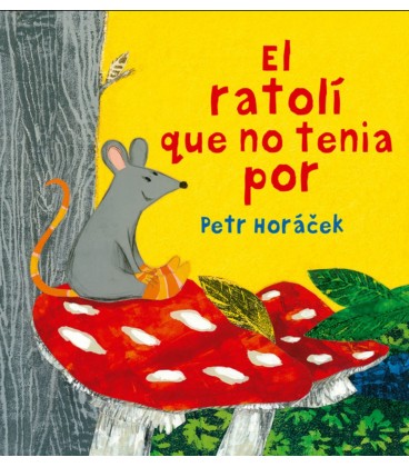 RATOLI QUE NO TENIA POR (CATALAN)