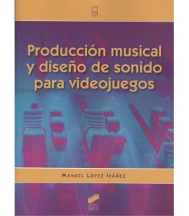 PRODUCCION MUSICAL Y DISEÑO DE SONIDO PARA VIDEOJUEGOS
