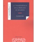 TRANSPARENCIA EN EL MERCADO DE SEGUROS, LA