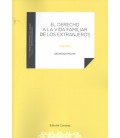 DERECHO A LA VIDA FAMILIAR DE LOS EXTRANJEROS