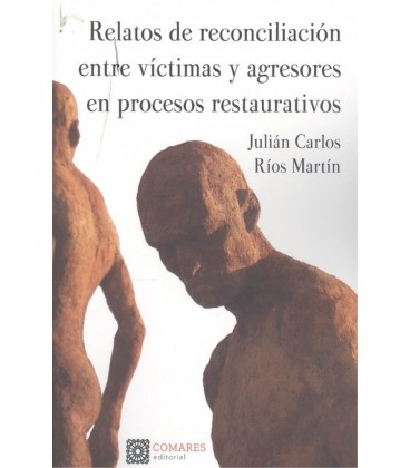 RELATOS DE RECONCILIACION ENTRE VICTIMAS Y AGRESORES EN PRO
