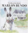 UN DIA EN LA VIDA DE MARLON BUNDO