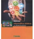 APRENDER INFORMATICA BASICA CON 100 EJERCICIOS PRACTICOS