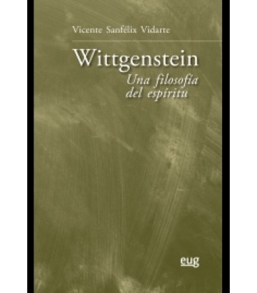 WITTGENSTEIN: UNA FILOSOFIA DEL ESPIRITU