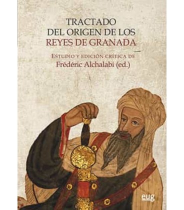 TRACTADO DEL ORIGEN DE LOS REYES DE GRANADA