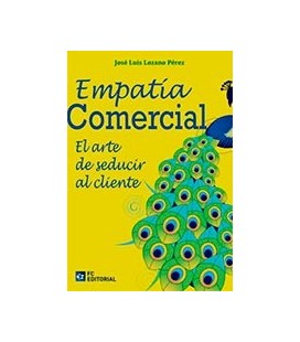 EMPATIA COMERCIAL (EL ARTE DE SEDUCIR AL CLIENTE)